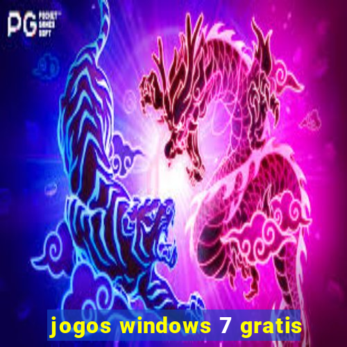 jogos windows 7 gratis